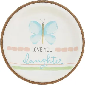 3.75" Love You Daughter Keepsake Dish